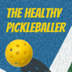 Podcast logo that reads "The Healthy Pickleballer"